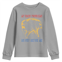 Funny Jimothy Meme Back Pain Humor Youth Sweatshirt My Back Problems Do Not Define Me Viral Seattle Raccoon