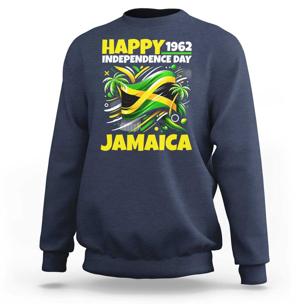 Happy Jamaican Independence Day 1962 Graphic Sweatshirt Jamaica Waving Flag and Palm Trees Caribbean Pride