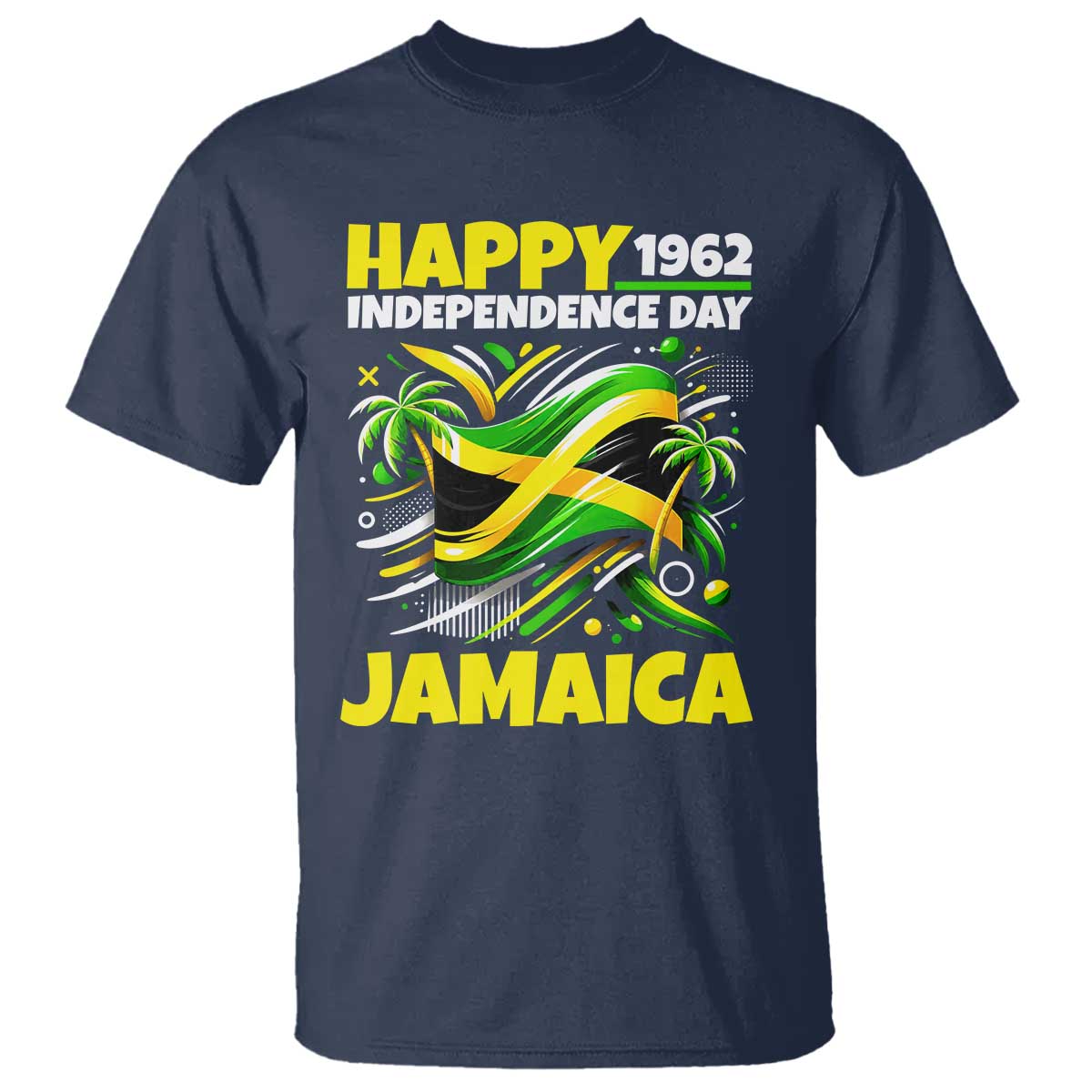 Happy Jamaican Independence Day 1962 Graphic T Shirt Jamaica Waving Flag and Palm Trees Caribbean Pride