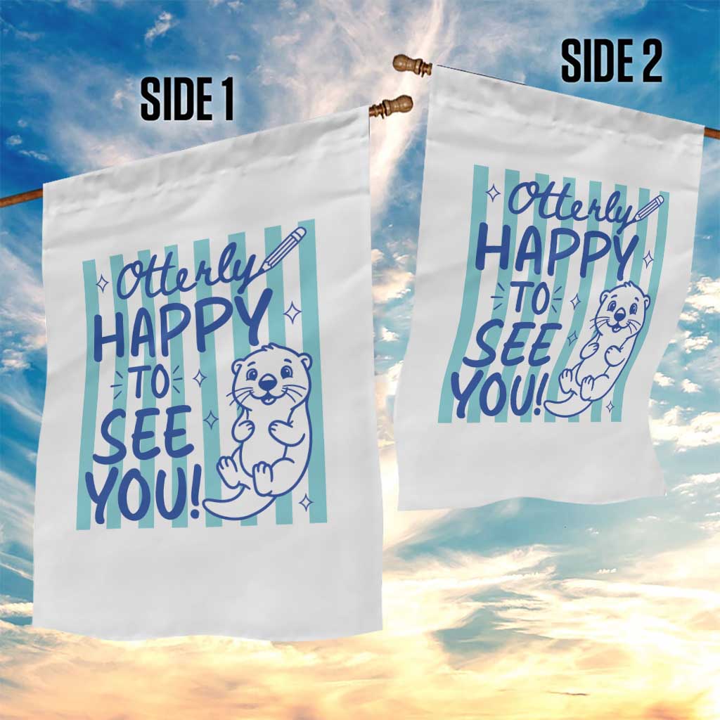 Cute Otter Pun Back To School Retro Preppy Garden Flag Otterly Happy To See You