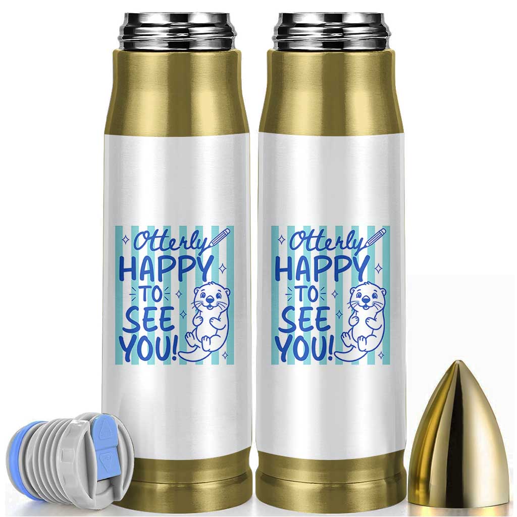 Cute Otter Pun Back To School Retro Preppy Bullet Tumbler Otterly Happy To See You
