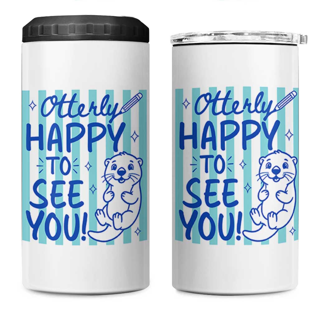 Cute Otter Pun Back To School Retro Preppy 4 in 1 Can Cooler Tumbler Otterly Happy To See You