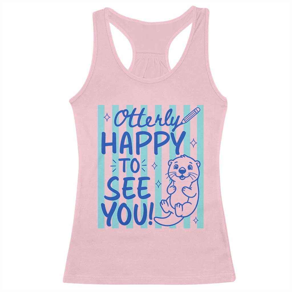 Cute Otter Pun Back To School Retro Preppy Racerback Tank Top Otterly Happy To See You