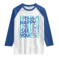 Cute Otter Pun Back To School Retro Preppy Raglan Shirt Otterly Happy To See You
