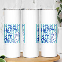 Cute Otter Pun Back To School Retro Preppy Skinny Tumbler Otterly Happy To See You