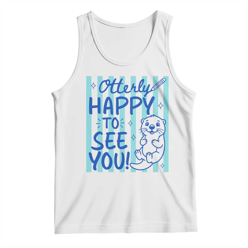 Cute Otter Pun Back To School Retro Preppy Tank Top Otterly Happy To See You