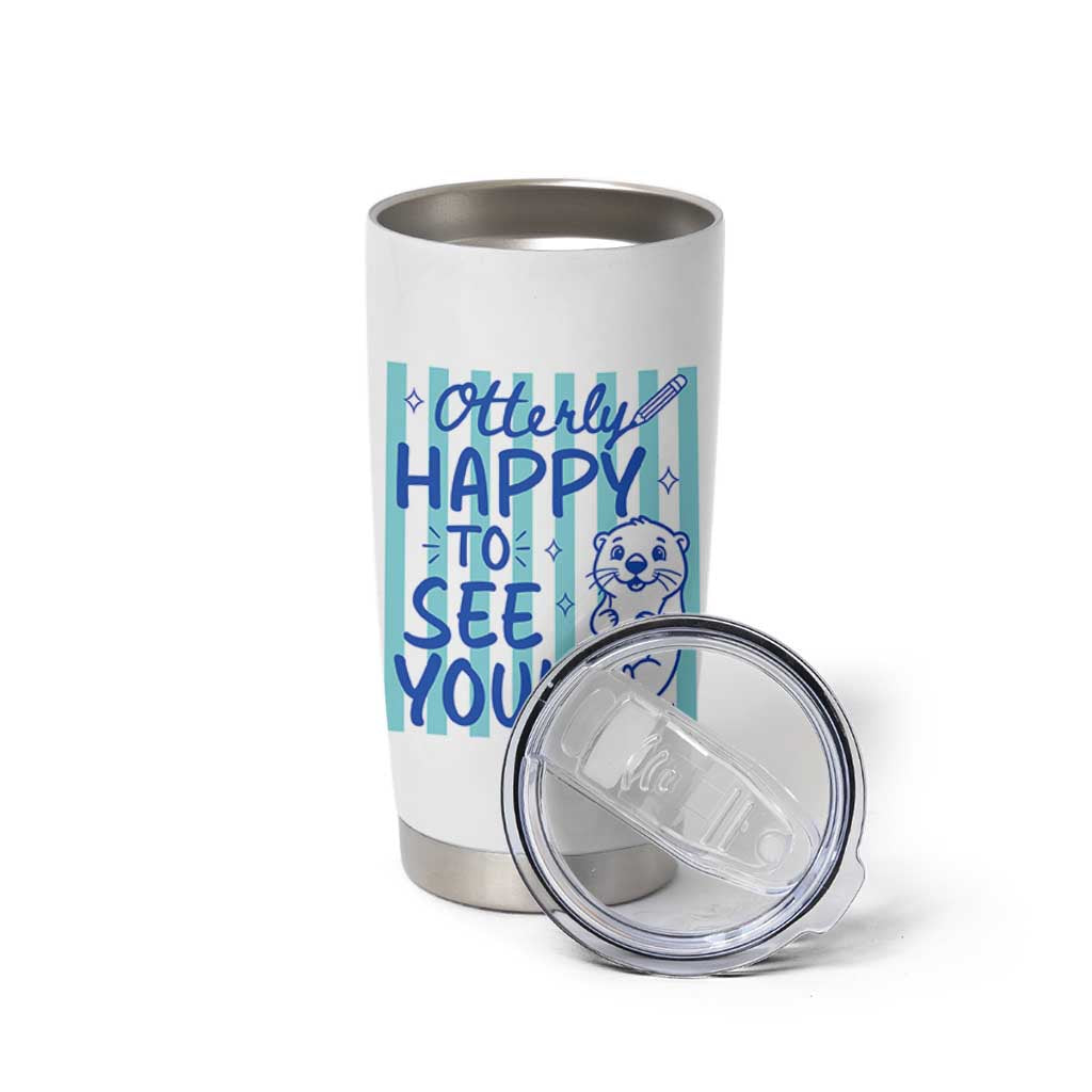 Cute Otter Pun Back To School Retro Preppy Tumbler Cup Otterly Happy To See You