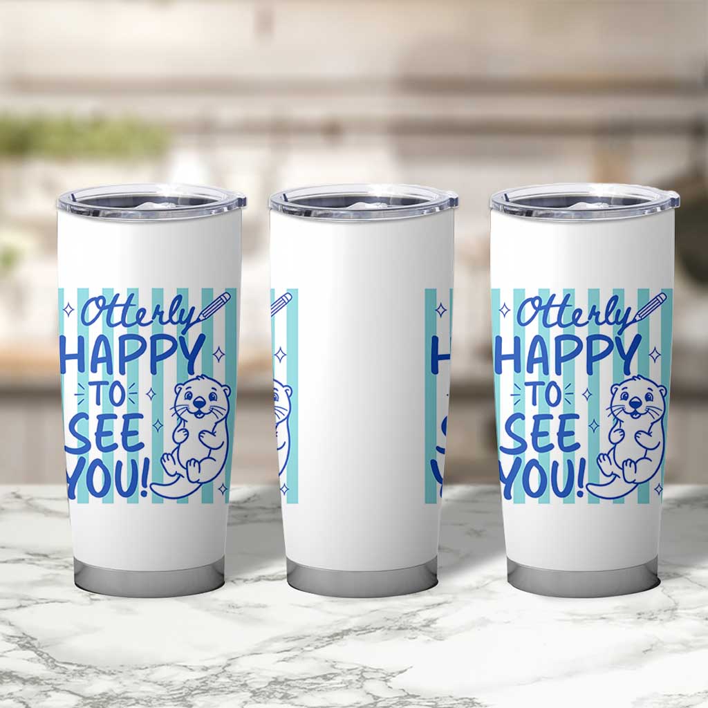 Cute Otter Pun Back To School Retro Preppy Tumbler Cup Otterly Happy To See You