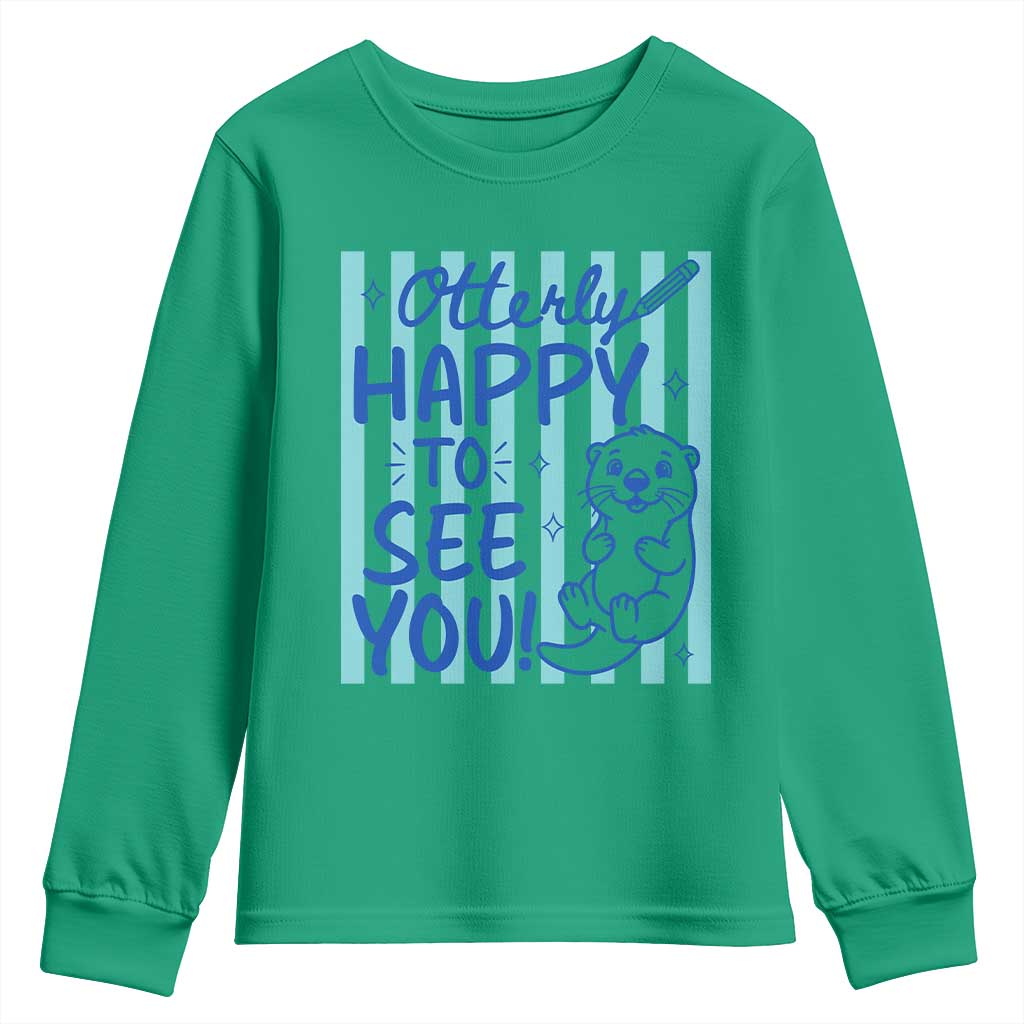 Cute Otter Pun Back To School Retro Preppy Youth Sweatshirt Otterly Happy To See You