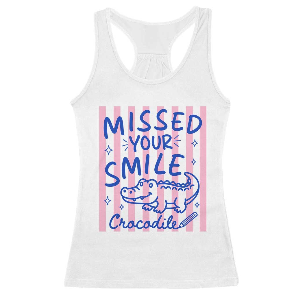 Cute Crocodile Pun Back To School Retro Preppy Racerback Tank Top Missed Your Smile Crocodile