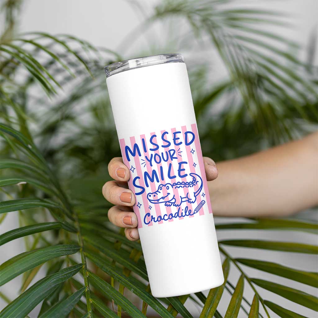Cute Crocodile Pun Back To School Retro Preppy Skinny Tumbler Missed Your Smile Crocodile
