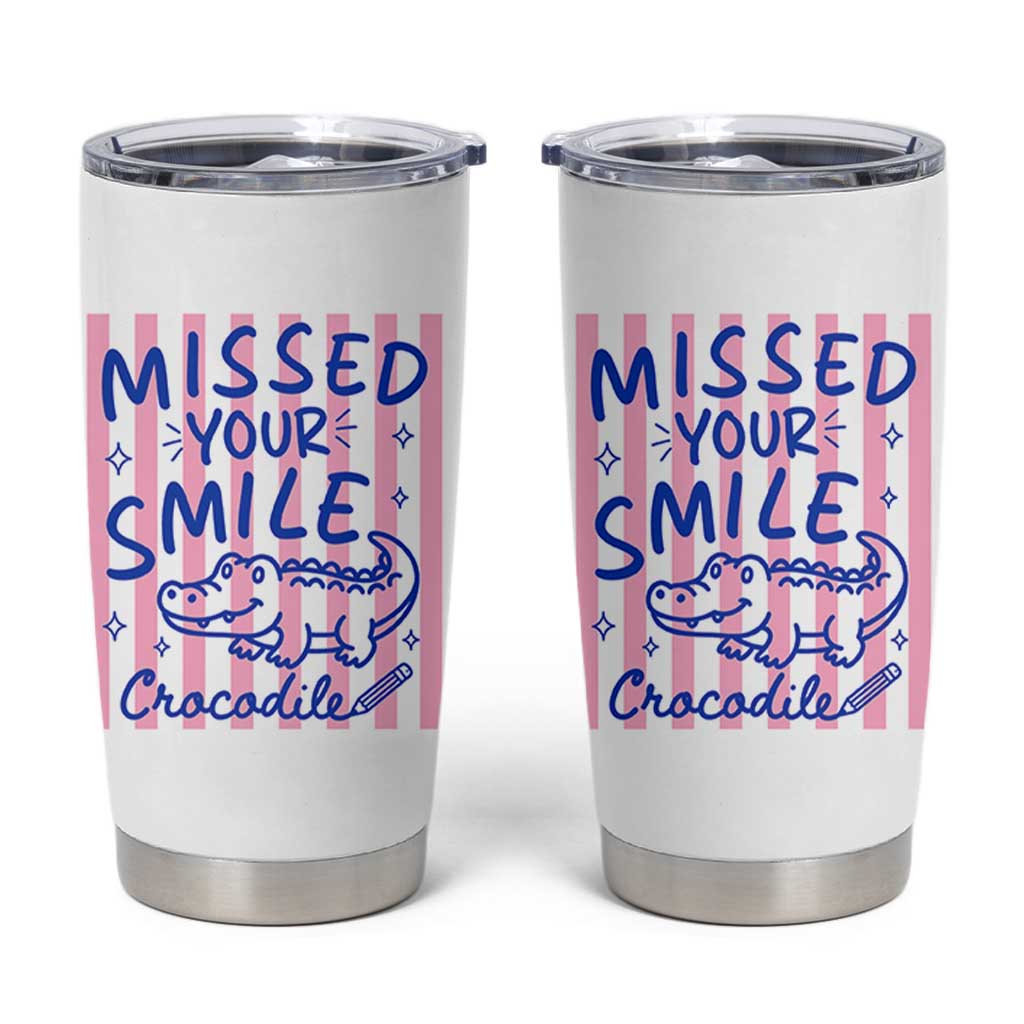 Cute Crocodile Pun Back To School Retro Preppy Tumbler Cup Missed Your Smile Crocodile
