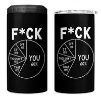 Funny Fuck Profanity Pie Chart You Off It This Shit That 4 in 1 Can Cooler Tumbler Sarcastic Anti Social Office Humor