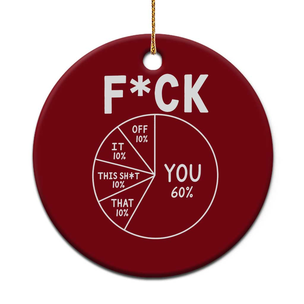 Funny Fuck Profanity Pie Chart You Off It This Shit That Ceramic Ornament Sarcastic Anti Social Office Humor