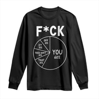 Funny Fuck Profanity Pie Chart You Off It This Shit That Long Sleeve Shirt Sarcastic Anti Social Office Humor