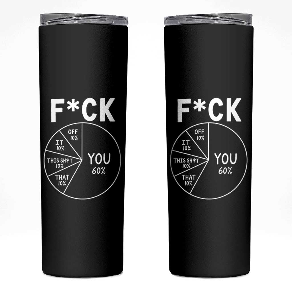 Funny Fuck Profanity Pie Chart You Off It This Shit That Skinny Tumbler Sarcastic Anti Social Office Humor