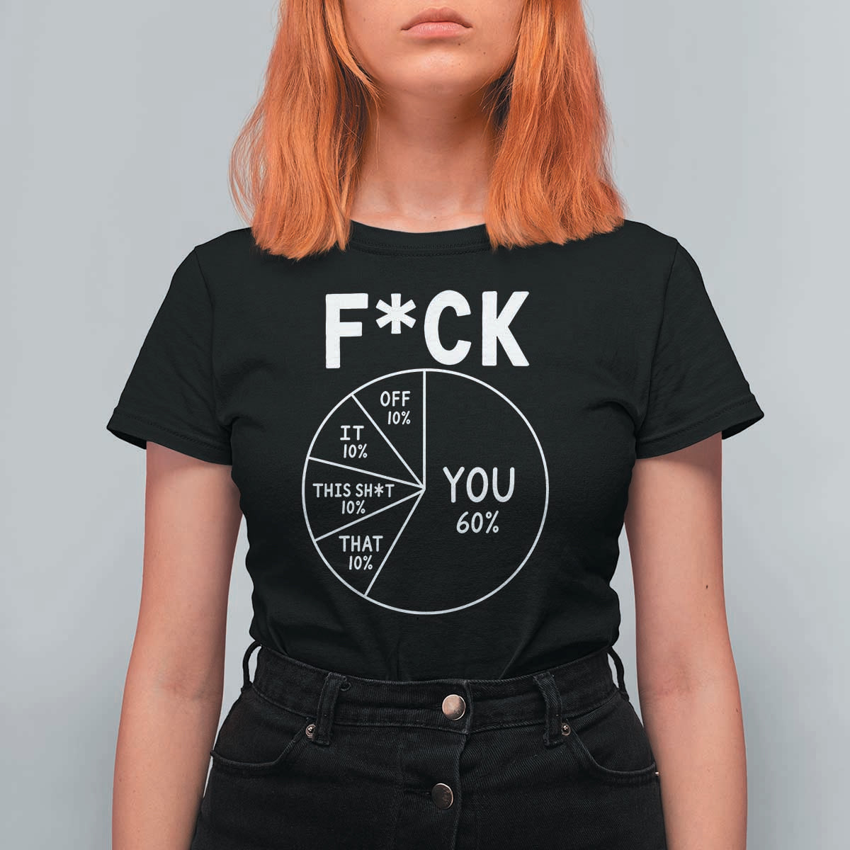 Funny Fuck Profanity Pie Chart You Off It This Shit That T Shirt For Women Sarcastic Anti Social Office Humor
