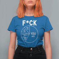 Funny Fuck Profanity Pie Chart You Off It This Shit That T Shirt For Women Sarcastic Anti Social Office Humor