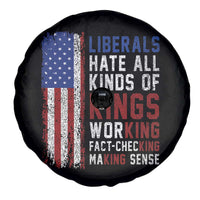 Liberals Hate All Kinds Of Kings American Flag Spare Tire Cover Working Fact Checking Making Sense Patriotic Sarcasm