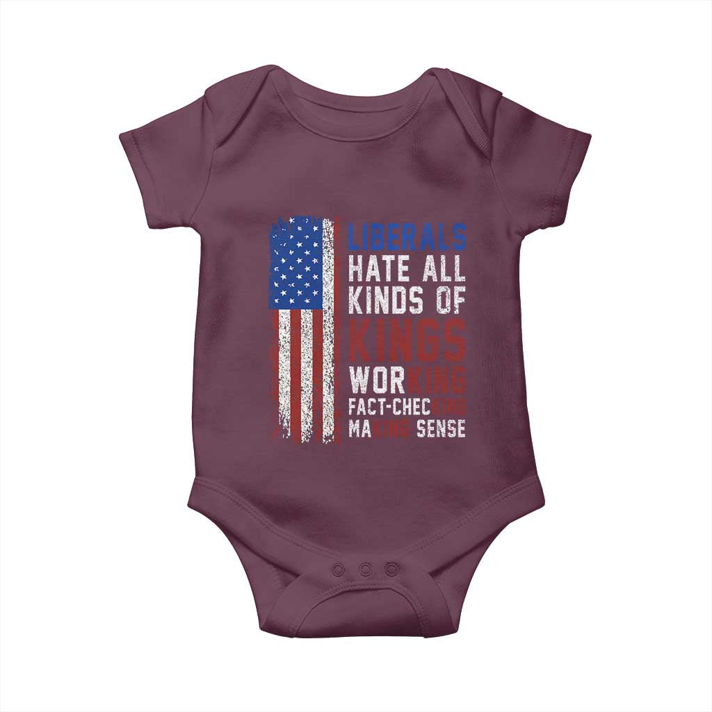 Liberals Hate All Kinds Of Kings American Flag Baby Onesie Working Fact Checking Making Sense Patriotic Sarcasm