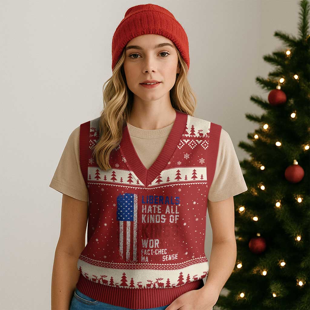 Liberals Hate All Kinds Of Kings American Flag V-Neck Knit Sweater Vest Working Fact Checking Making Sense Patriotic Sarcasm