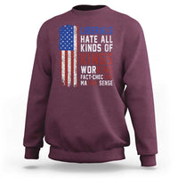 Liberals Hate All Kinds Of Kings American Flag Sweatshirt Working Fact Checking Making Sense Patriotic Sarcasm
