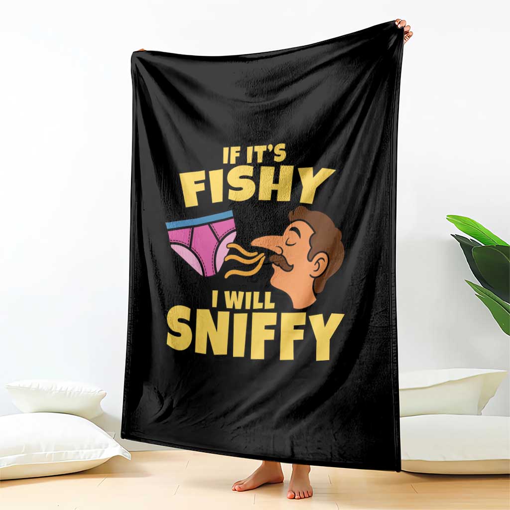 Funny Adult Humor Underwear Sniff Graphic Throw Blanket If It is Fishy I Will Sniffy Innuendo Absurdist Meme