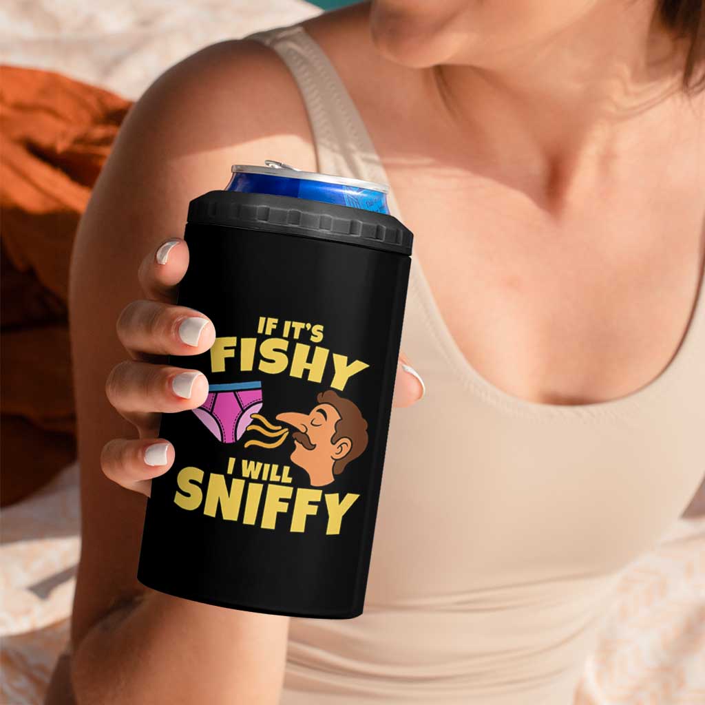 Funny Adult Humor Underwear Sniff Graphic 4 in 1 Can Cooler Tumbler If It is Fishy I Will Sniffy Innuendo Absurdist Meme