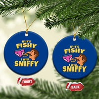 Funny Adult Humor Underwear Sniff Graphic Ceramic Ornament If It is Fishy I Will Sniffy Innuendo Absurdist Meme