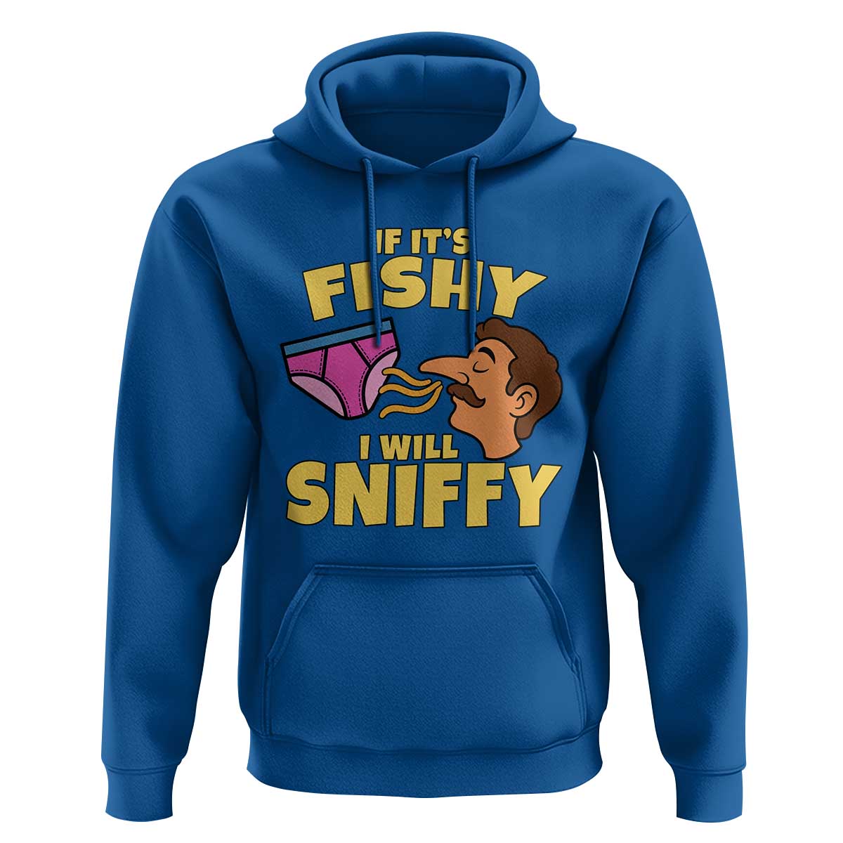Funny Adult Humor Underwear Sniff Graphic Hoodie If It is Fishy I Will Sniffy Innuendo Absurdist Meme