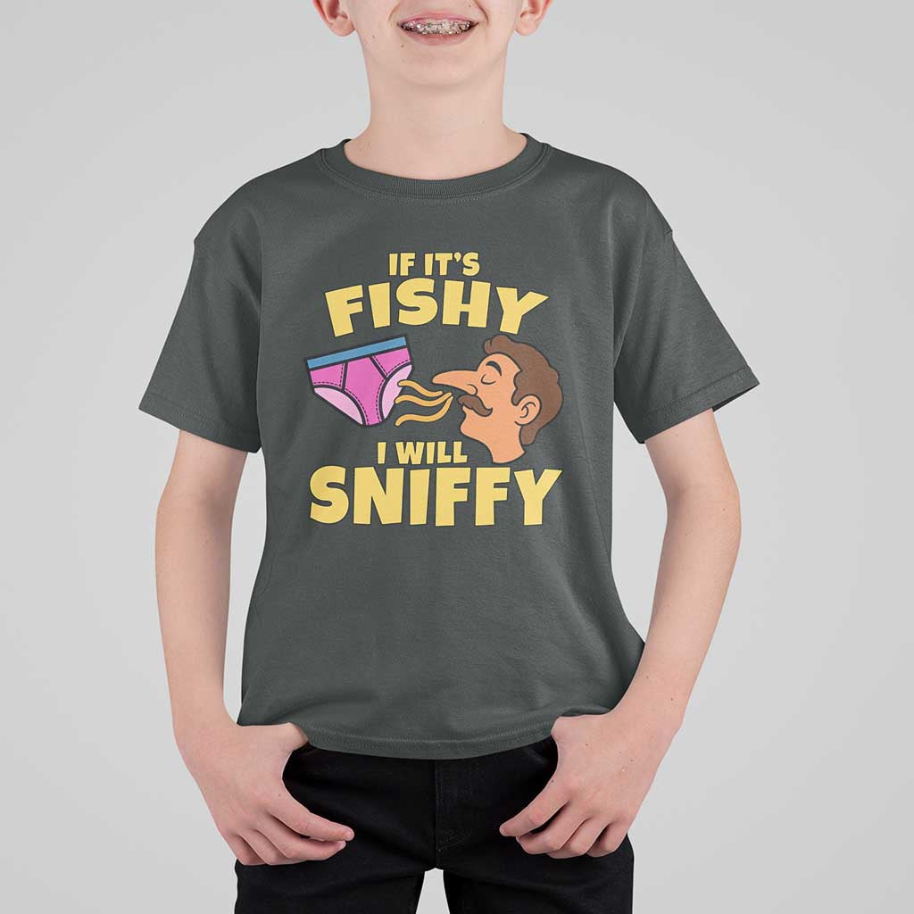 Funny Adult Humor Underwear Sniff Graphic T Shirt For Kid If It is Fishy I Will Sniffy Innuendo Absurdist Meme