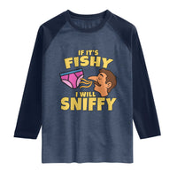 Funny Adult Humor Underwear Sniff Graphic Raglan Shirt If It is Fishy I Will Sniffy Innuendo Absurdist Meme
