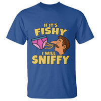 Funny Adult Humor Underwear Sniff Graphic T Shirt If It is Fishy I Will Sniffy Innuendo Absurdist Meme