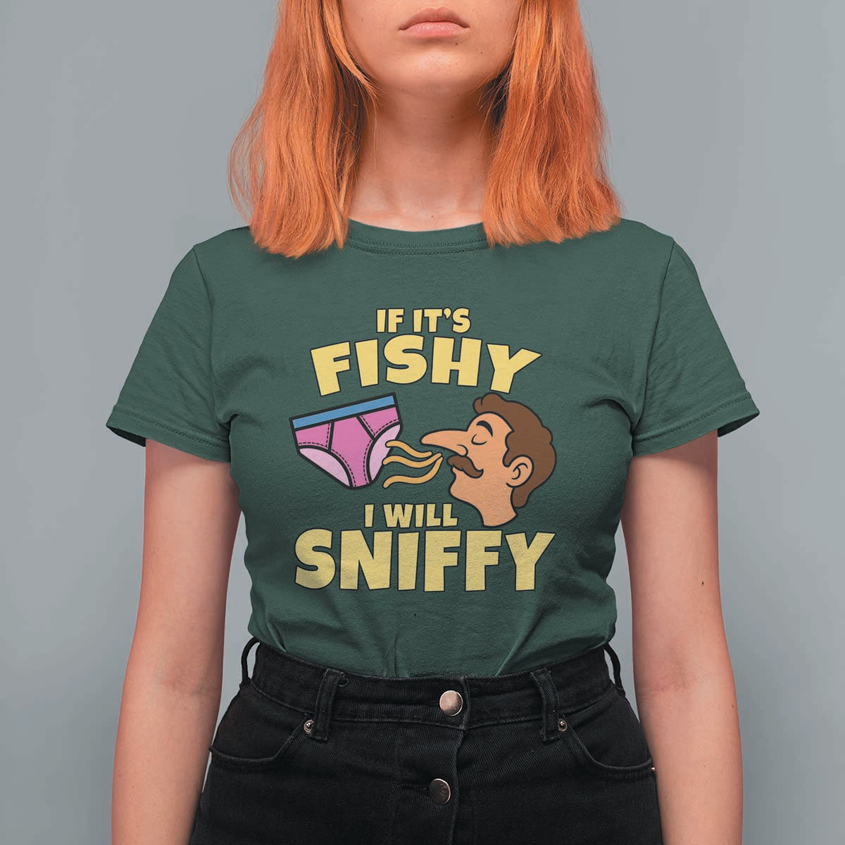 Funny Adult Humor Underwear Sniff Graphic T Shirt For Women If It is Fishy I Will Sniffy Innuendo Absurdist Meme