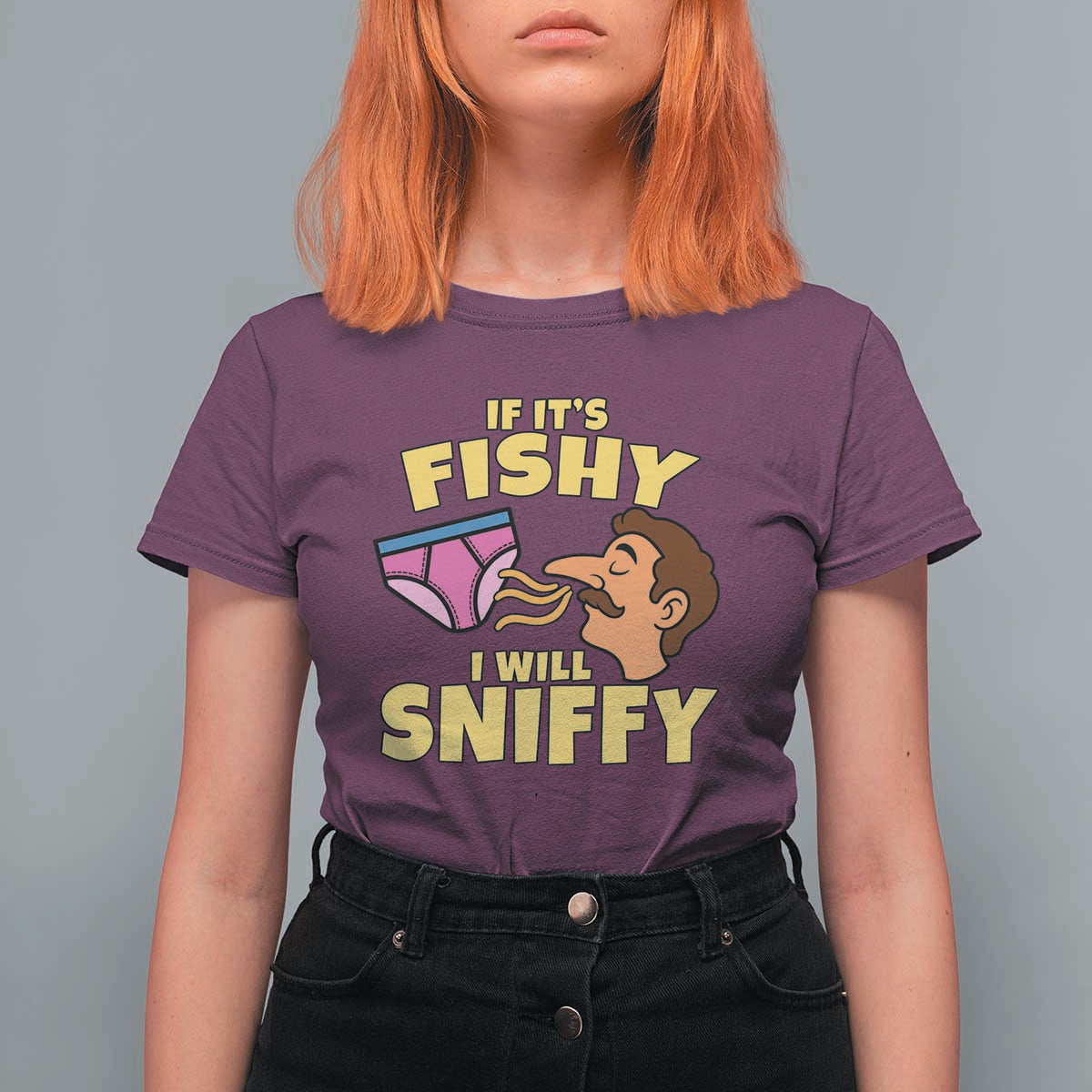 Funny Adult Humor Underwear Sniff Graphic T Shirt For Women If It is Fishy I Will Sniffy Innuendo Absurdist Meme