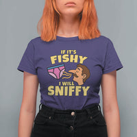 Funny Adult Humor Underwear Sniff Graphic T Shirt For Women If It is Fishy I Will Sniffy Innuendo Absurdist Meme