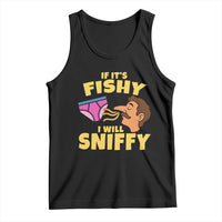 Funny Adult Humor Underwear Sniff Graphic Tank Top If It is Fishy I Will Sniffy Innuendo Absurdist Meme