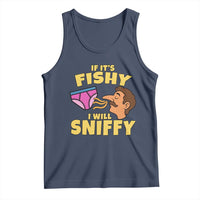 Funny Adult Humor Underwear Sniff Graphic Tank Top If It is Fishy I Will Sniffy Innuendo Absurdist Meme