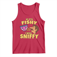 Funny Adult Humor Underwear Sniff Graphic Tank Top If It is Fishy I Will Sniffy Innuendo Absurdist Meme