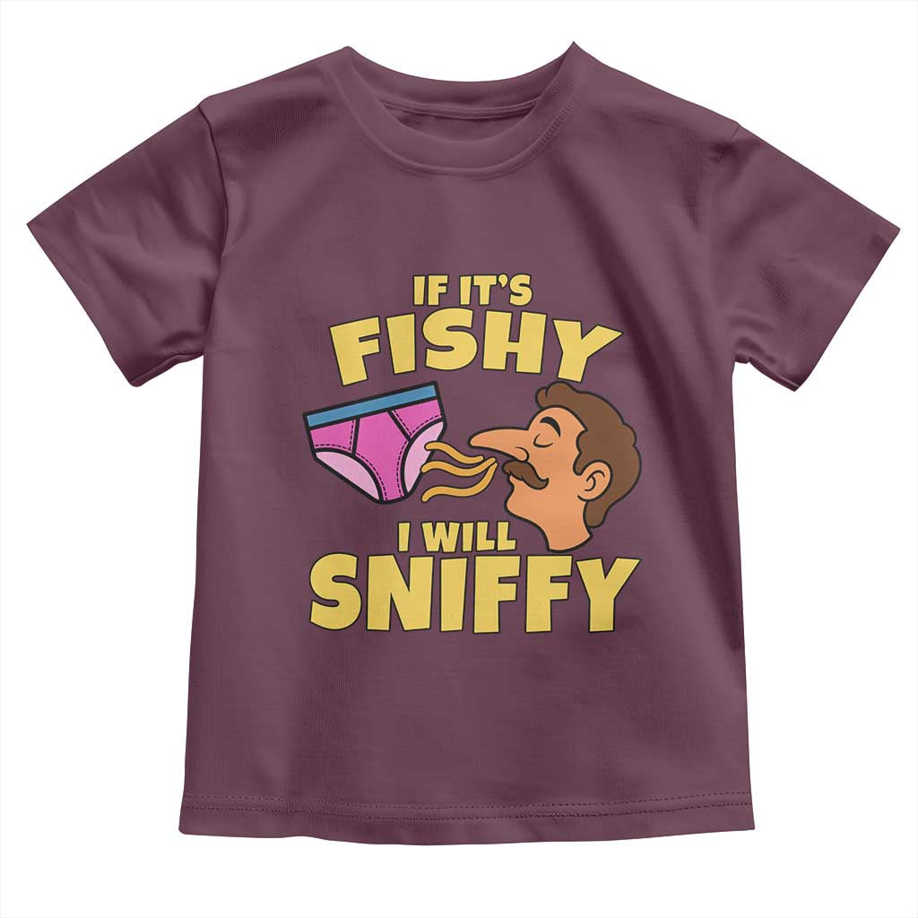 Funny Adult Humor Underwear Sniff Graphic Toddler T Shirt If It is Fishy I Will Sniffy Innuendo Absurdist Meme
