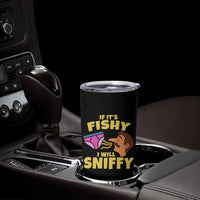 Funny Adult Humor Underwear Sniff Graphic Tumbler Cup If It is Fishy I Will Sniffy Innuendo Absurdist Meme