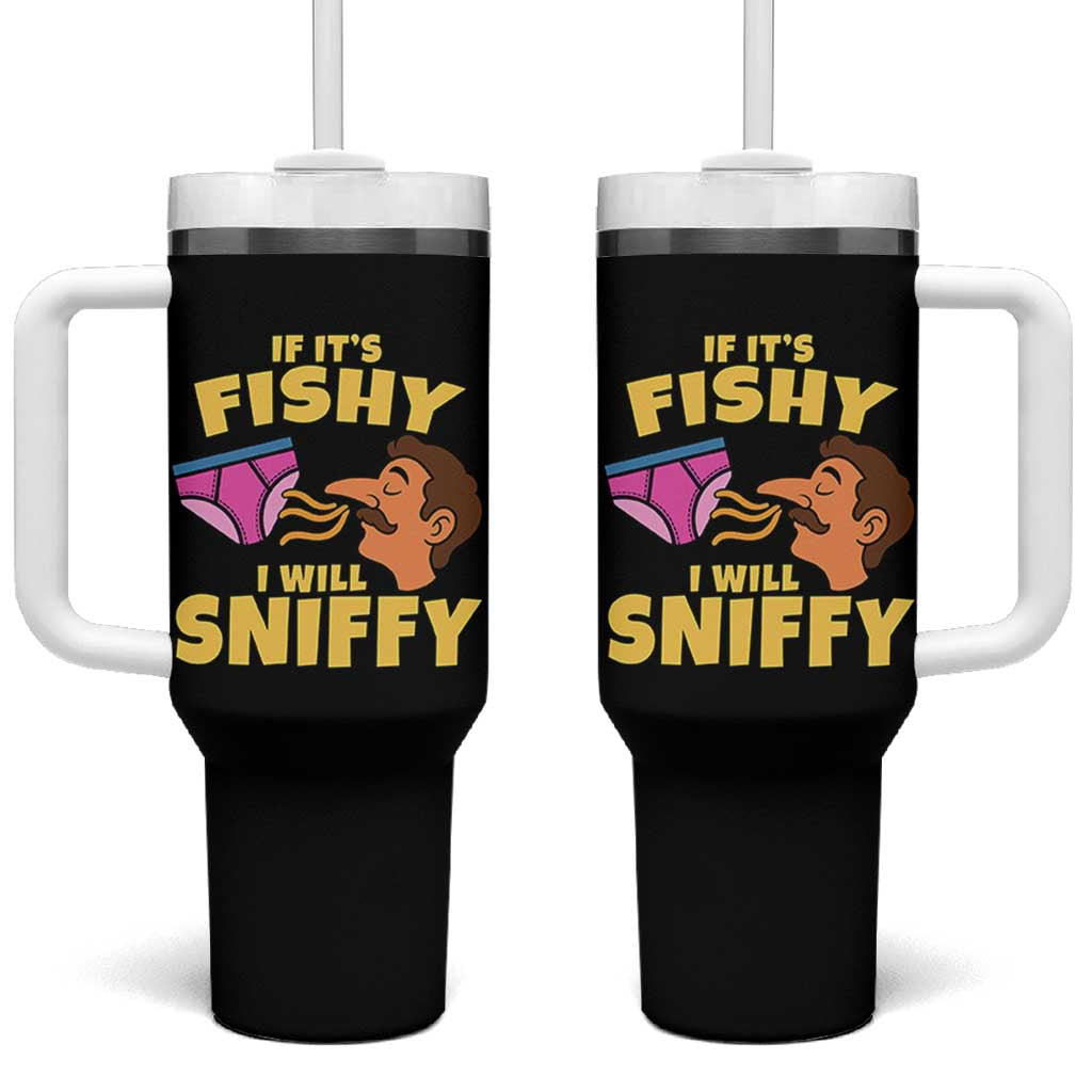 Funny Adult Humor Underwear Sniff Graphic Tumbler With Handle If It is Fishy I Will Sniffy Innuendo Absurdist Meme