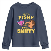 Funny Adult Humor Underwear Sniff Graphic Youth Sweatshirt If It is Fishy I Will Sniffy Innuendo Absurdist Meme