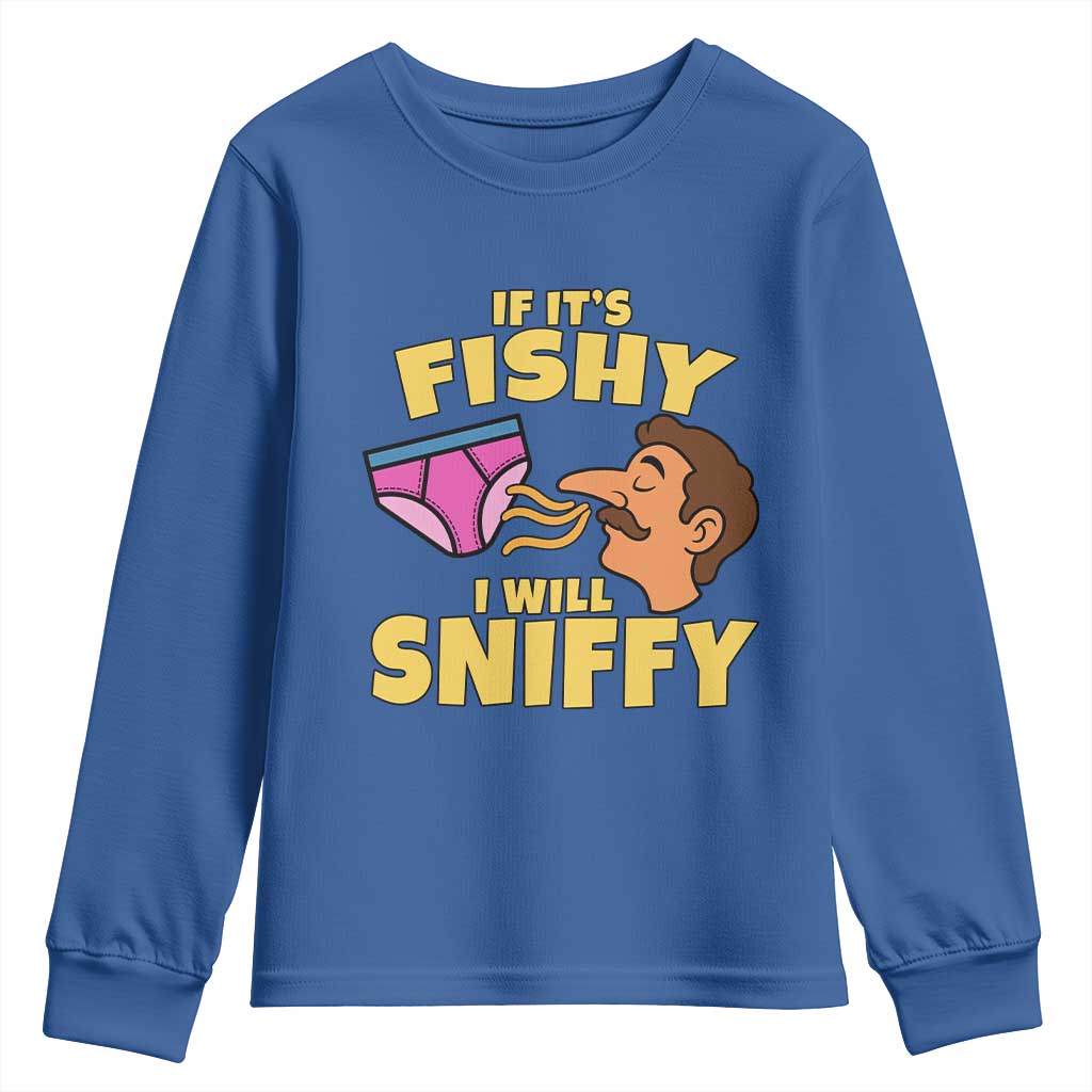 Funny Adult Humor Underwear Sniff Graphic Youth Sweatshirt If It is Fishy I Will Sniffy Innuendo Absurdist Meme