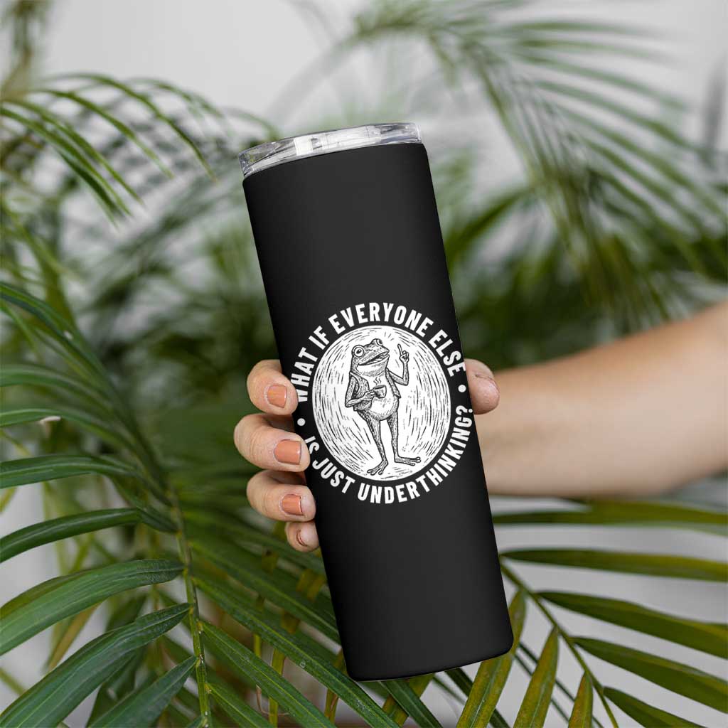 Funny Vintage Relaxed Frog Drinking Coffee Meme Skinny Tumbler Wish I Lacked Critical Thinking Skills You All Seem So Happy