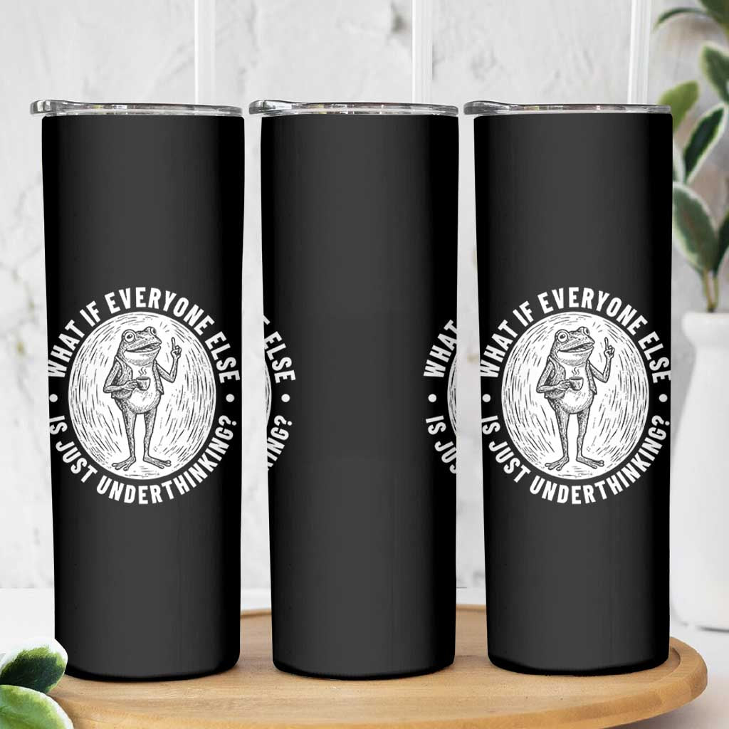 Funny Vintage Relaxed Frog Drinking Coffee Meme Skinny Tumbler Wish I Lacked Critical Thinking Skills You All Seem So Happy