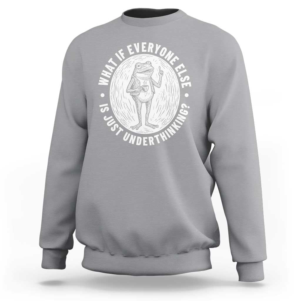 Funny Vintage Relaxed Frog Drinking Coffee Meme Sweatshirt Wish I Lacked Critical Thinking Skills You All Seem So Happy