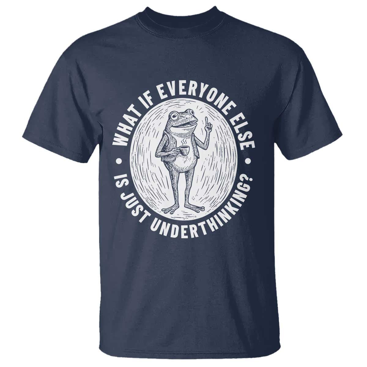 Funny Vintage Relaxed Frog Drinking Coffee Meme T Shirt Wish I Lacked Critical Thinking Skills You All Seem So Happy