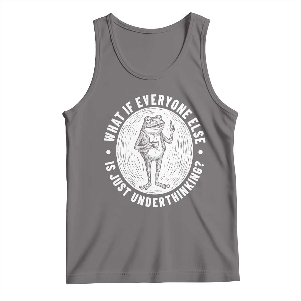 Funny Vintage Relaxed Frog Drinking Coffee Meme Tank Top Wish I Lacked Critical Thinking Skills You All Seem So Happy