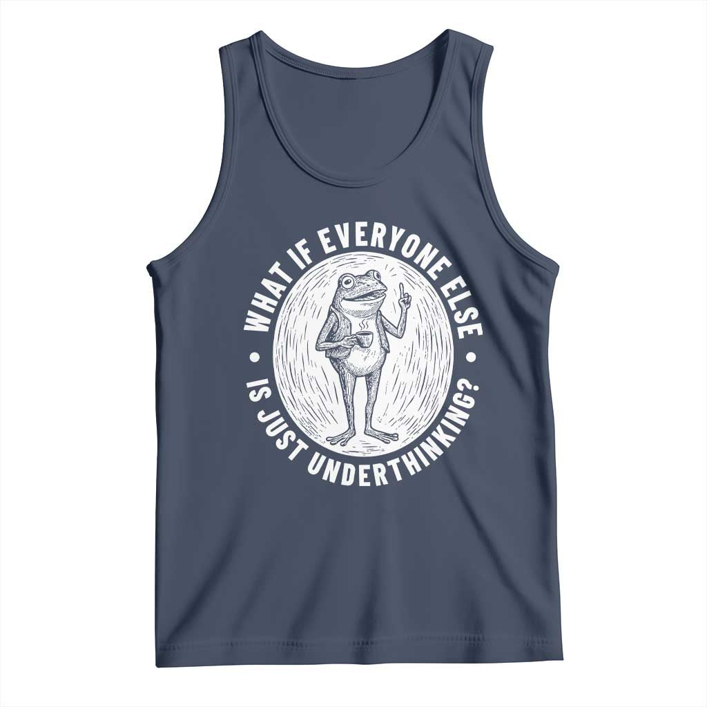 Funny Vintage Relaxed Frog Drinking Coffee Meme Tank Top Wish I Lacked Critical Thinking Skills You All Seem So Happy